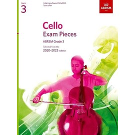 Cello Exam Pieces 2020-2023, ABRSM Grade 3, Score & Part: Selected from the 2020-2023 syllabus (ABRSM Exam Pieces)