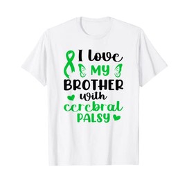 Cerebral Palsy Awareness Outfit Support Brain Love Brother T-Shirt