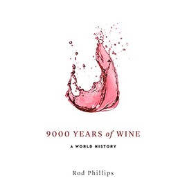 9000 Years of Wine: A World History