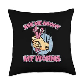 Funny Ask Me About My Worms Organic Fertilizer Throw Pillow