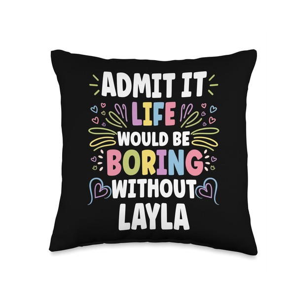 LAYLA Personalized Name Funny Cute Custom LAYLA Name Throw Pillow