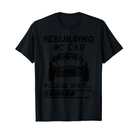 RC Race Time! Radio Control Hobby Car Truck Buggy Fun Gifts T-Shirt