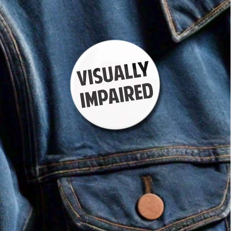 5 Pack - Visually Impaired Disability ID Aid Pinback Button