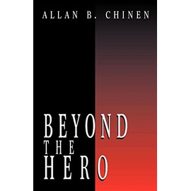Beyond the Hero: Classic Stories of Men in Search of Soul