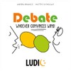 Ludic Debate Game: Whoever convinces wins! | Party Game |