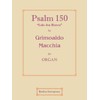 Psalm 150 - "Lobe den Herren" for Organ