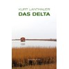 Das Delta. Roman