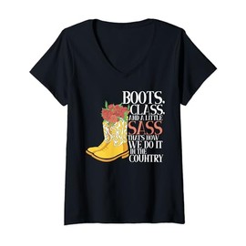 Womens Boots Class and a little Sass we do it in the Country Life V-Neck T-Shirt