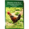 Genetics of the Fowl : The Classic Guide to Poultry