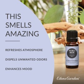 Edens Garden This Smells Amazing Essential Oil Blend, Best to Diffuse to Make Your Space Smell Amazing, 100% Pure & Natural Best Recipe Therapeutic Aromatherapy Blends- Diffuse or Topical Use 10 ml