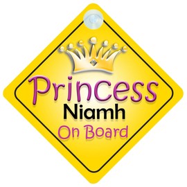 Princess Niamh On Board Girl Car Sign Child/Baby Gift/Present 002