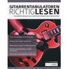 Gitarrentabulatoren Richtiglesen: Eine vollständige Anleitung zum Lesen der Gitarrentabulatur und