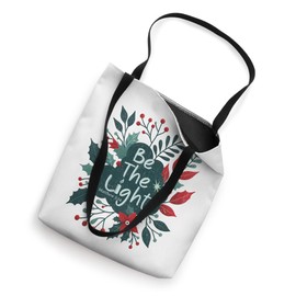 Be The Light Floral Christian Christmas Bible Quote Tote Bag