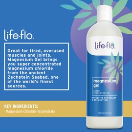 LIFE-FLO Life-flo Magnesium Gel, Pure Magnesium Chloride from the Ancient Zechstein Seabed, Soothing Relief and Relaxation for Overworked Muscles and Joints, Not Tested on Animals, 60-Day Guarantee, 16oz