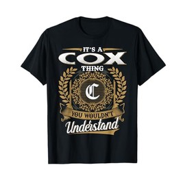 It's A COX Thing You Wouldn't Understand Name Classic T-Shirt