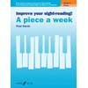 Improve your sight-reading! A piece a week Piano Grade 3:
