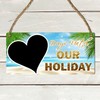 "Days Until Our Holiday" Countdown Plaque - Customised Vacation Chalkboard