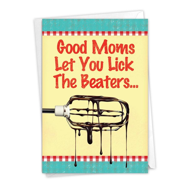 9866 'Lick Beaters' - Funny Mother's Day Greeting Card with 5" x 7" Envelope by NobleWorks