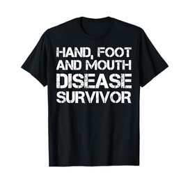 Hand, Foot and Mouth Disease Survivor T-Shirt