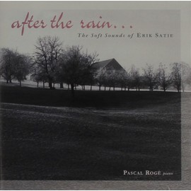 After The Rain: The Soft Sounds Of Erik Satie