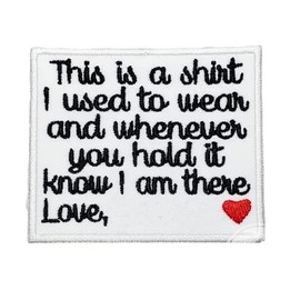Custom Memory Patch This is a Shirt I Used to wear Love Custom Name w/Heart Iron on or Sew On Memorial Patch