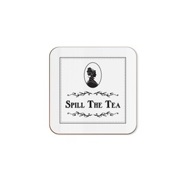 The Victorian Printing Co - Spill The Tea - Television Series Period Drama Single Coaster