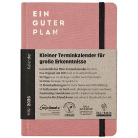 Ein guter Plan Mini 2026 - Holistic Diary for More Mindfulness and Self-Love - Sustainably Produced Planner in Handy DIN A6 Format (Dusky Pink 2026)