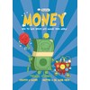 Basher Money: How to Save, Spend, and Manage Your Moola!