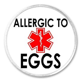 Allergic To Eggs - 3" Sew/Iron On Patch Allergy Medical Warning