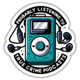 True Crime Stickers Probably Listening to True Crime Podcasts Colors Vinyl Stickers, Weather-Resistant Sticker for Water Bottles, Laptop, Window, Car Size 4"