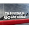 n/a It’s A Bigfoot Thing, You Word Knock Understand Sticker