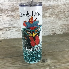Unbranded Chicken Does It Look Like I care? Because I Don't Give a... 20 oz Skinny Tumbler