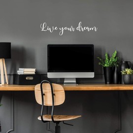Vinyl Wall Art Decal - Live Your Dream - 6" x 25" - Trendy Inspirational Cute Positive Cursive Quote Sticker for Home Bedroom Closet Living Room Office Coffee Shop Classroom School Decor (White)