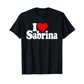 I LOVE HEART SABRINA T-Shirt