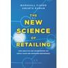 The New Science of Retailing: How Analytics are Transforming the
