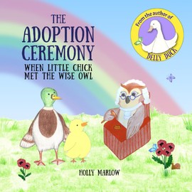 The Adoption Ceremony: A sensitive story to explain the purpose of an adoption ceremony to an adopted child and their friends and classmates | ... Kinship Care and Special Guardianship)