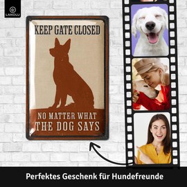 LANOLU Retro Tin Sign Door Sign Dog, Keep Gate Closed No Matter What the Dog Says, Dog Signs Warning Funny Dog Signs Warning for Garden Gate and Door 20 x 30 cm
