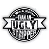 Unbranded/Generic 3pk Funny WORK HARDER THAN UGLY STRIPPER Vinyl Hard Hat Stickers Decals Laborer