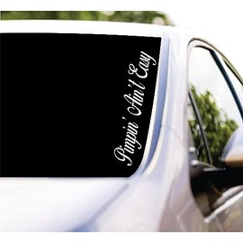 Dabbledown Pimpin' Ain't Easy Cursive Car Truck Window Windshield Lettering Decal Sticker Decals Stickers JDM Automobile (6.5 x 28)