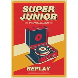 SM Entertainment SUPER JUNIOR - REPLAY (Vol.8 Repackage) CD+Booklet+Folded Poster+Free Gift