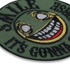 Funny "Smile! It is gonna get worse" biker iron-on patch,