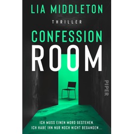Confession Room: Thriller | Britischer Bestseller-Thriller für Fans von Claire Douglas und Camilla Way