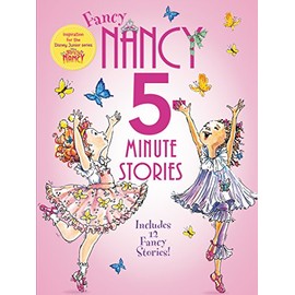 Fancy Nancy: 5-Minute Fancy Nancy Stories