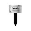 Cousin Memorial Stake - Engraved with poem (Gold/Silver/Copper or Black