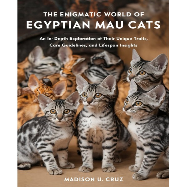  The Enigmatic World of Egyptian Mau Cats: An In-Depth