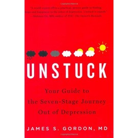 Unstuck: Your Guide to the Seven-Stage Journey Out of Depression