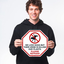 Sigo Signs, We Love Dogs But Their Urine is Killing Our Plants Please Refrain 12x12 Inches, Rust Free .040 Aluminum, Fade Resistant, Made in USA