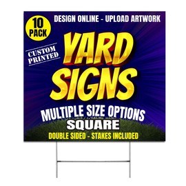 10 Pack Custom Square Yard Signs, Full Color, Double Side Print, Metal H-Stake Included, Outdoor Weatherproof (10)