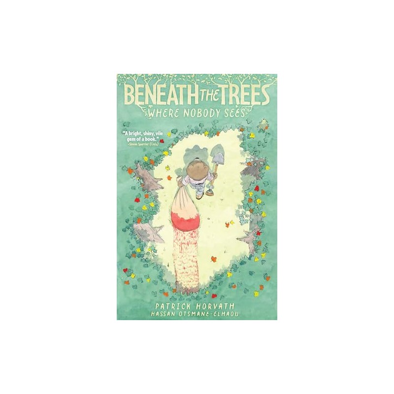 Beneath the Trees Where Nobody Sees