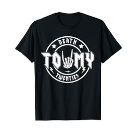 30 Years Old Skeleton Death To My Twenties 20s 30th Birthday T-Shirt